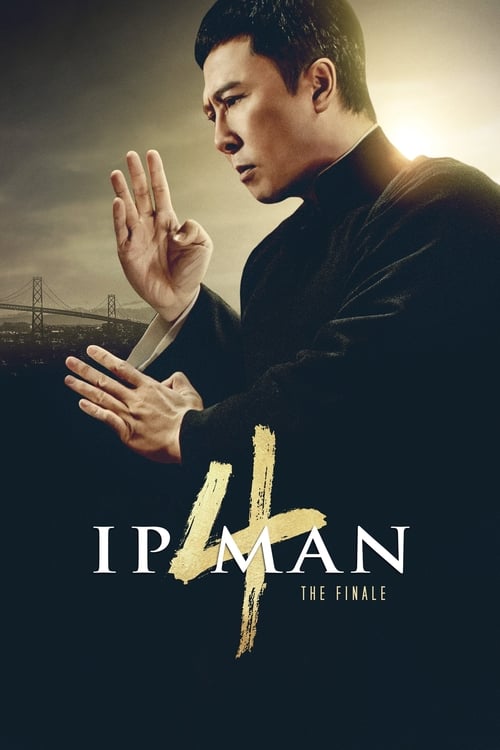 دانلود فیلم Ip Man 4: The Finale – ایپ من 4: نهایی