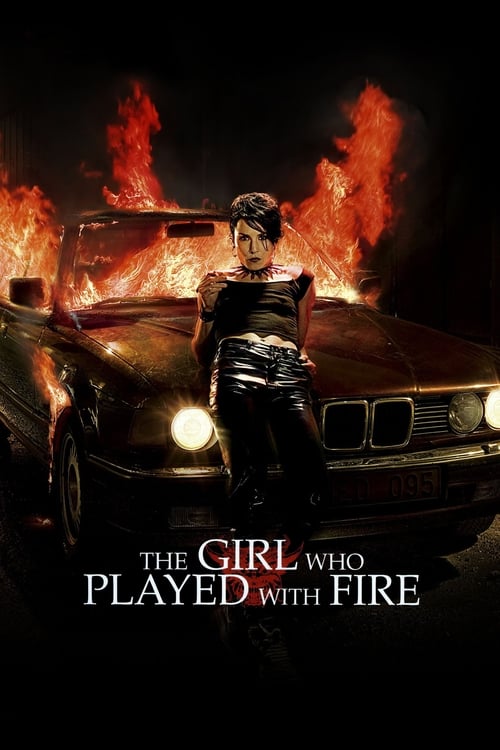 دانلود فیلم The Girl Who Played with Fire – دختری که با اتش بازی کرد